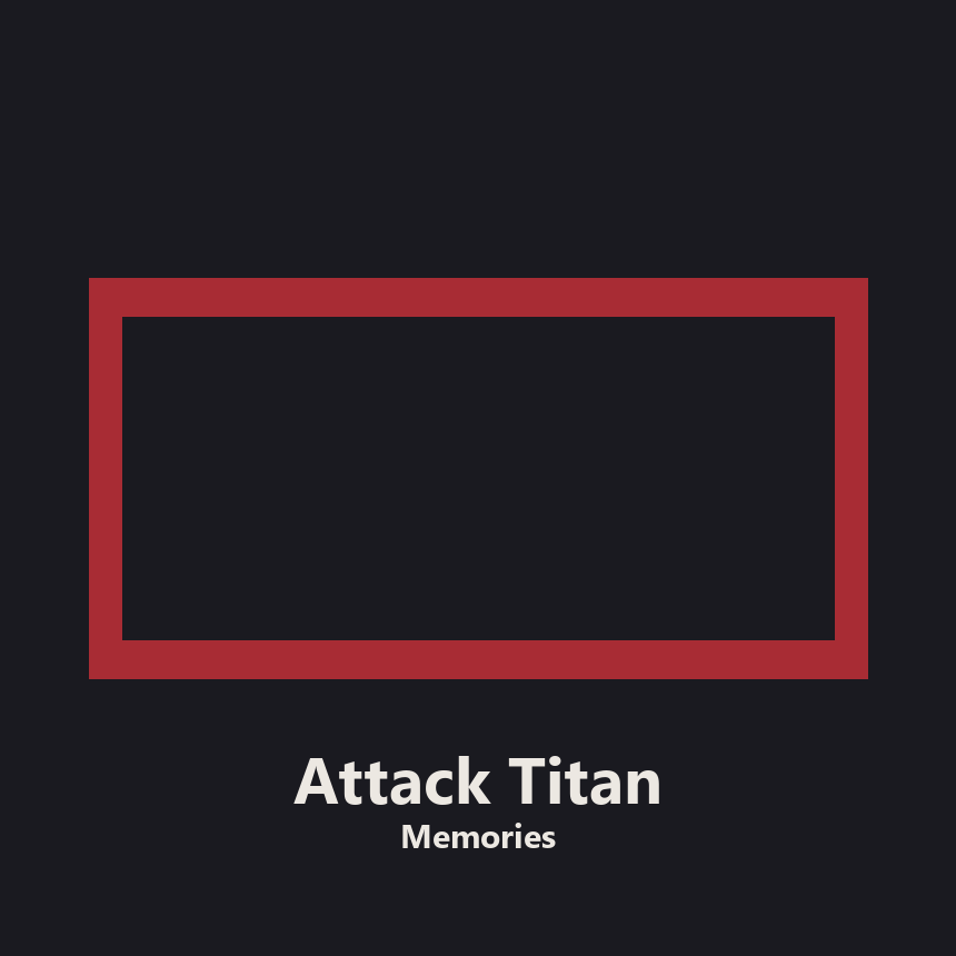Attack Titan Memories